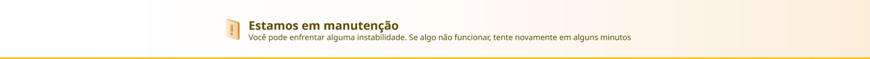 Estamos em manutenção